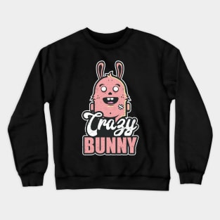Crazy Bunny This Easter Crewneck Sweatshirt